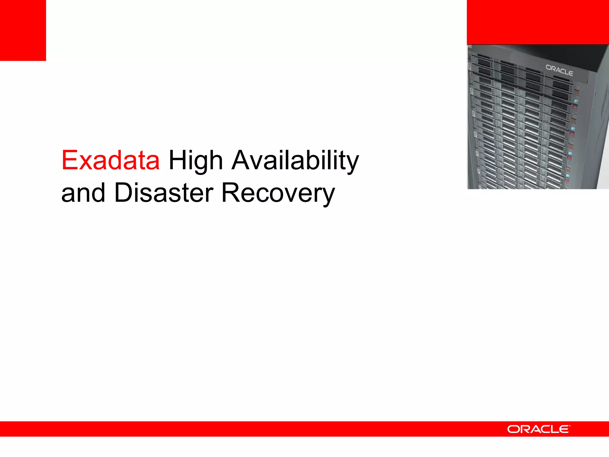 <Insert Picture Here> Exadata  High Availability and Disaster Recovery 
