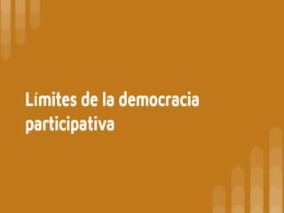 limites de la democracia participativa | PPTX