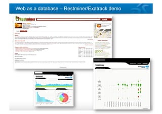 Web as a database – Restminer/Exatrack demo
 