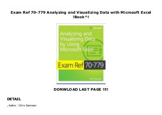 Exam Ref 70-779 Analyzing and Visualizing Data with Microsoft Excel
!Book^!
DONWLOAD LAST PAGE !!!!
DETAIL
Top Review Prepare for Microsoft Exam 70-779-and help demonstrate your real-world mastery of Microsoft Excel data analysis and visualization. Designed for BI professionals, data analysts, and others who analyze business data with Excel, this Exam Ref focuses on the critical thinking and decision-making acumen needed for success at the MCSA level. Focus on the expertise measured by these objectives: Consume and transform data by using Microsoft Excel Model data, from building and optimizing data models through creating performance KPIs, actual and target calculations, and hierarchies Visualize data, including creating and managing PivotTables and PivotCharts, and interacting with PowerBI This Microsoft Exam Ref: Organizes its coverage by exam objectives Features strategic, what-if scenarios to challenge you Assumes you have a strong understanding of how to use Microsoft Excel to perform data analysis
Author : Chris Sorensen
●
 