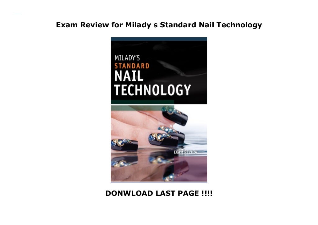 Exam Review for Milady s Standard Nail Technology