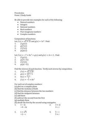Precalculus<br />Exam 1 Study Guide<br />Be able to provide two examples for each of the following:<br />,[object Object]