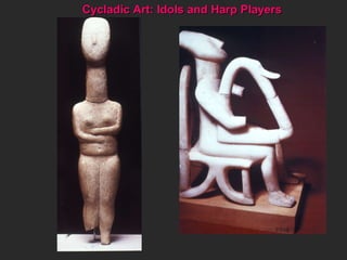 Cycladic Art: Idols and Harp Players 