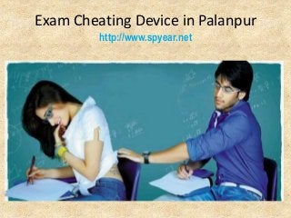 Exam Cheating Device in Palanpur
http://www.spyear.net

 