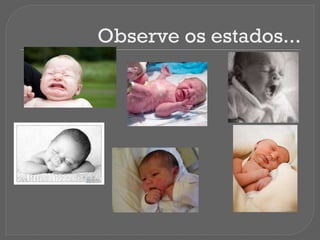 Observe os estados...
 