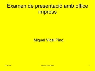 Examen de presentació amb office impress ,[object Object]