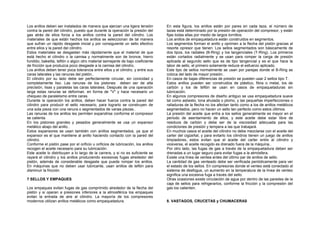 Los anillos deben ser instalados de manera que ejerzan una ligera tensión 
contra la pared del cilindro, puesto que durante la operación la presión del 
gas atrás de ellos forza a los anillos contra la pared del cilindro. Los 
materiales de que están hechos los anillos se seleccionan de tal manera 
que sufran un rápido desgaste inicial y por consiguiente un sello efectivo 
entre ellos y la pared del cilindro. 
Estos materiales se desgastan más rápidamente que el material de que 
está hecho el cilindro o la camisa y normalmente son de bronce, hierro 
fundido, bakelita, teflón o algún otro material semejante de bajo coeficiente 
de fricción que produzca poco desgaste a la camisa del cilindro. 
Los anillos deben tener poca tolerancia entre ellos y el cilindro, y entre sus 
caras laterales y las ranuras del pistón.. 
El cilindro por su lado debe ser perfectamente circular, sin conicidad y 
completamente liso. Las ranuras de los pistones deben ser de alta 
precisión, lisas y paralelas las caras laterales. Después de una operación 
larga estas ranuras se deforman. en forma de "V" y hace necesario un 
chequeo de paralelismo entre caras. 
Durante la operación los anillos, deben hacer fuerza contra la pared del 
cilindro para producir el sello necesario, para lograrlo se construyen de 
una sola pieza con una ranura o segmentados de varias piezas.. 
Las ranuras de los anillos les permiten expandirse conforme el compresor 
se calienta. 
En los pistones grandes y pesados generalmente se usa un expansor 
metálico abajo del anillo.. 
Estos expansores se usan también con anillos segmentados, ya que el 
expansor es el que mantiene al anillo haciendo contacto con la pared del 
cilindro. 
Conforme el pistón pase por el orificio u orificios de lubricación, los anillos 
recogen el aceite necesario para su lubricación. 
Este aceite lo distribuyen a lo largo de la carrera, y si no es suficiente se 
rayará el cilindro y los anillos produciendo excesivas fugas alrededor del 
pistón, además de considerable desgaste que puede romper los anillos. 
En máquinas que no deben usar lubricante, usan anillos de teflón para 
disminuir la fricción. 
7 SELLOS Y EMPAQUES 
Los empaques evitan fugas de gas comprimido alrededor de la flecha del 
pistón y si operan a presiones inferiores a la atmosférica los empaques 
evitan la entrada de aire al cilindro. La mayoría de los compresores 
modernos utilizan anillos metálicos como empaquetadura. 
En esta figura, los anillos están por pares en cada taza, el número de 
tazas está determinado por la presión de operación del compresor, y están 
fijas todas ellas por medio de largos tornillos. 
Los anillos de empaquetadura están construidos en segmentos. 
Los segmentos forman el anillo y oprimen a la flecha del pistón gracias al 
resorte opresor que tienen. Los sellos segmentados son básicamente de 
dos tipos, los radiales (B-Ring) y los tangenciales (T-Ring). Los primeros 
están cortados radialmente y se usan para romper la carga de presión 
aplicada al segundo sello que es de tipo tangencial y es el que hace la 
labor de sello, el primero solamente reduce el esfuerzo aplicado. 
Este tipo de sellos normalmente se usan por parejas donde el B-Ring se 
coloca del lado de mayor presión.. 
En casos de bajas diferencias de presión se pueden usar 2 sellos tipo T. 
Estos anillos pueden ser construidos de plástico, fibra o metal, los de 
carbón y los de teflón se usan en casos de empaquetaduras sin 
lubricación. 
En algunos compresores de diseño antiguo se usa empaquetadura suave 
tal como asbesto, lona ahulada o plomo, y las pequeñas imperfecciones o 
ralladuras de la flecha no los afectan tanto como a los de anillos metálicos 
segmentados, pero no hacen un sello tan perfecto como estos últimos. 
La presión del aceite que entra a los sellos generalmente es mayor en el 
periodo de asentamiento de ellos, y este aceite debe estar libre de 
residuos de carbón y debe ser de la viscosidad adecuada para las 
condiciones de presión y tempera a las que trabajará. 
En muchos casos el aceite del cilindro no debe mezclarse con el aceite del 
carter del cigüeñal, y para evitarlo los cilindros tienen un juego de anillos 
limpiadores, estos evitan que el aceite del carter entre al cilindro y 
viceversa, el aceite recogido es drenado fuera de la máquina.. 
Por otro lado, las fugas de gas a través de la empaquetadura deben ser 
drenadas a un lugar seguro para evitar fugas a la atmósfera. 
Existe una línea de ventea antes del último par de anillos de sello. 
La cantidad de gas venteado debe ser verificada periódicamente para ver 
el estado de los sellos. En compresoras donde el venteo está conectado al 
sistema de desfogue, un aumento en la temperatura de la línea de venteo 
significa una excesiva fuga a través del sello. 
Otras ocasiones existe circulación de agua por dentro de las paredes de la 
caja de sellos para refrigerarlos, conforme la fricción y la compresión del 
gas los calienten. 
8. VASTAGOS, CRUCETAS y CHUMACERAS 
 