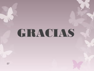 GRACIAS
57
 