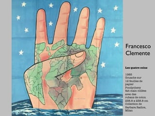 Francesco
Clemente

Les quatre coins

1985
Gouache sur
12 feuilles de
papier
Pondychery
fait main collées
avec des
rubans de coton
238.8 x 238.8 cm
Collection de
Barbara Radice,
Milan
 