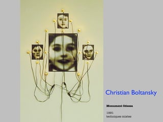 Christian Boltansky
Monument Odessa

1991
techniques mixtes
 