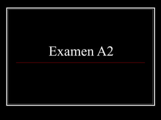 Examen A2 