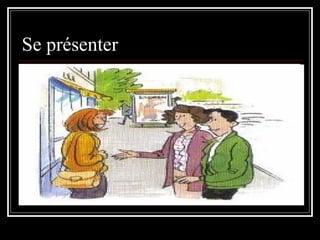 Se présenter 