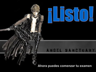 Ahora puedes comenzar tu examen
 