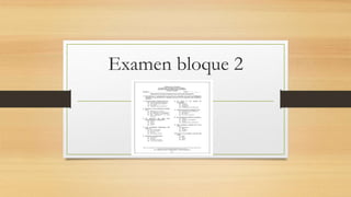 Examen bloque 2
 