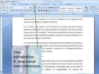 Citas bibliográficas  9.  Seleccionar menú referencias