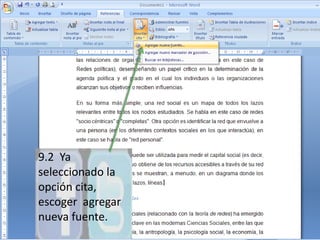 9.2  Ya seleccionado la opción cita, escoger  agregar nueva fuente.