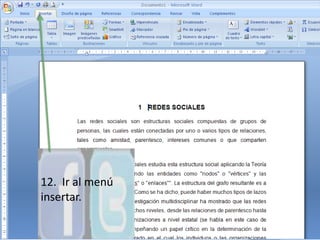12.  Ir al menú insertar. 