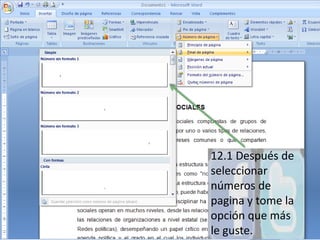 12.1 Después de seleccionar números de pagina y tome la opción que más le guste.