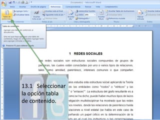 13.1   Seleccionar la opción tabla de contenido.