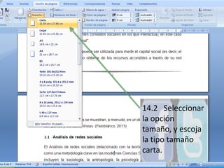 14.2   Seleccionar la opción  tamaño, y escoja la tipo tamaño carta.