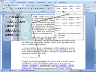 6. Ir al menú inicio, opción estilos y seleccionar subtítulos. 