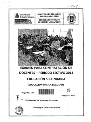 Examen contrato  docente 2013 lambayeque  secundaria  tipo   4