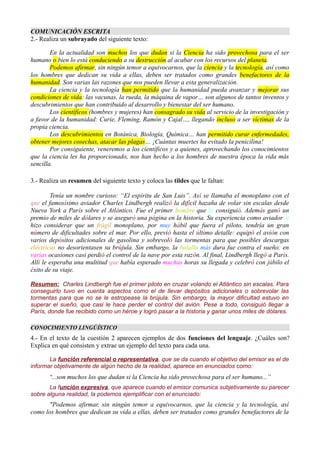 COMUNICACIÓN ESCRITA
2.- Realiza un subrayado del siguiente texto:
En la actualidad son muchos los que dudan si la Ciencia...
