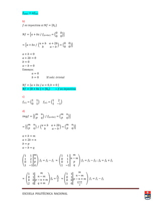 ESCUELA POLITÉCNICA NACIONAL
b)
, ( )-
, ( ) ( )-
Entonces:
c)
( ) ( )
d)
,( ) ( )-
,( ) ( ) ( )-
( | , ( | ,
( | ,
(
||
)
 