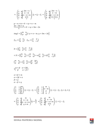 ESCUELA POLITÉCNICA NACIONAL
(
||
) (
||
)
,( ) -
( ) ( )
,( ) ( )-
,( ) ( ) ( ) ( )-
( ) ( ) ( *
=( *
( | , ( | ,
( | ,
(
||
)
 