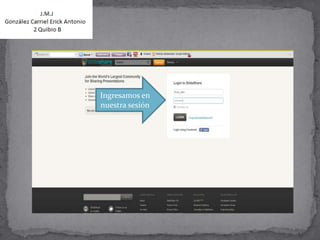 Ingresamos en
nuestra sesión
 