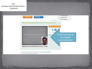 El documento se
   ha cargado
 correctamente
 