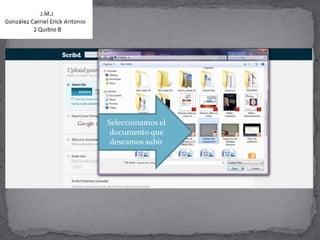 Seleccionamos el
 documento que
 deseamos subir
 