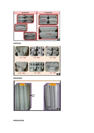 CAPITELES
MOLDURAS
MODULACION
 
