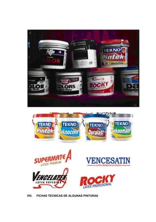VIII. FICHAS TECNICAS DE ALGUNAS PINTURAS
 
