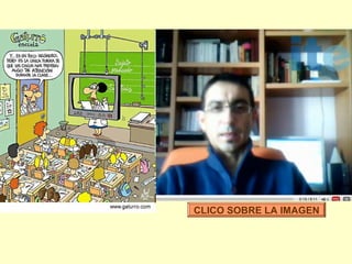 CLICO SOBRE LA IMAGEN

 