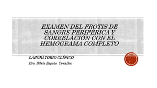 LABORATORIO CLÍNICO
Dra. Silvia Zapata Cevallos.
 