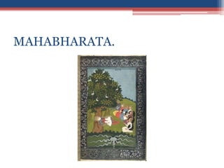 MAHABHARATA.
