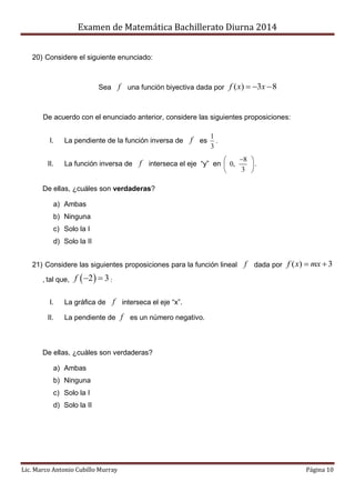 Examen de Matemática Bachillerato Diurna 2014
Lic. Marco Antonio Cubillo Murray Página 10
20) Considere el siguiente enunc...