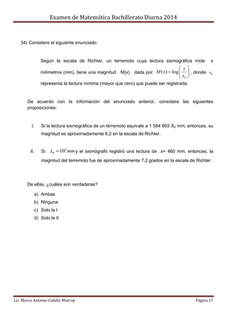 Examen de Matemática Bachillerato Diurna 2014
Lic. Marco Antonio Cubillo Murray Página 17
34) Considere el siguiente enunc...