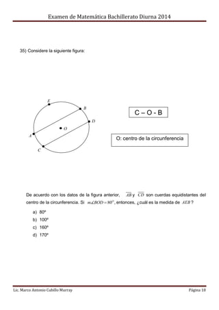 Examen de Matemática Bachillerato Diurna 2014
Lic. Marco Antonio Cubillo Murray Página 18
35) Considere la siguiente figur...