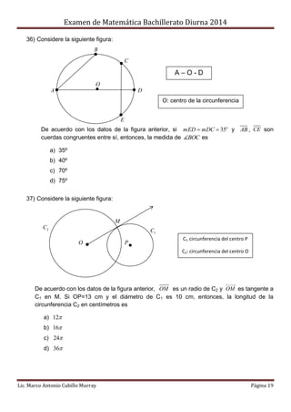 Examen de Matemática Bachillerato Diurna 2014
Lic. Marco Antonio Cubillo Murray Página 19
36) Considere la siguiente figur...