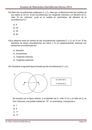 Examen de Matemática Bachillerato Diurna 2014
Lic. Marco Antonio Cubillo Murray Página 23
42) Sean dos circunferencias cop...