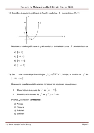 Examen de Matemática Bachillerato Diurna 2014
Lic. Marco Antonio Cubillo Murray Página 9
18) Considere la siguiente gráfic...