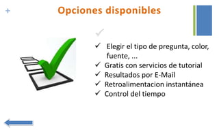 + Opciones disponibles
 