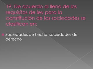    Sociedades de hecho, sociedades de
    derecho
 
