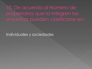 Individuales y sociedades
 