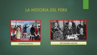 INDEPENDENCIA DICTADURA MILITAR
 