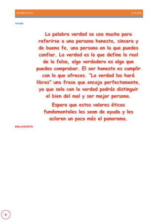 VALORES ETICOS 22-9-2015
D
Verdad
BIBLIOGRAFÍA
 