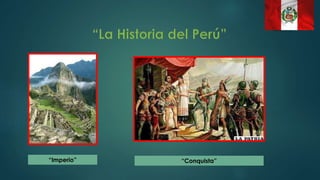 “Imperio” “Conquista”