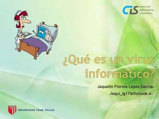 Jaquelin Fiorela López García 
Jaqui_lg17@Outlook.es 
 
